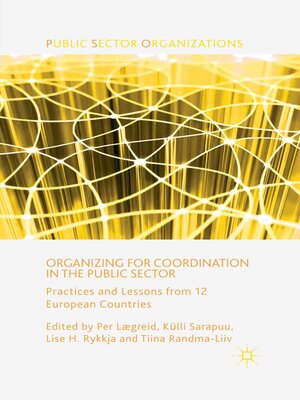 cover image of Organizing for Coordination in the Public Sector